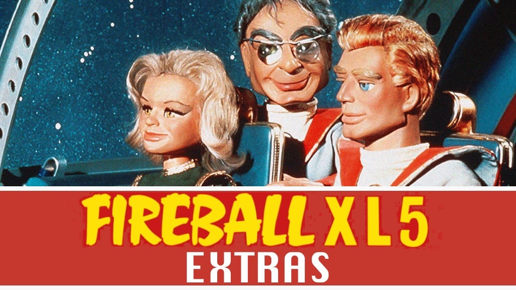 Fireball XL-5 Extras