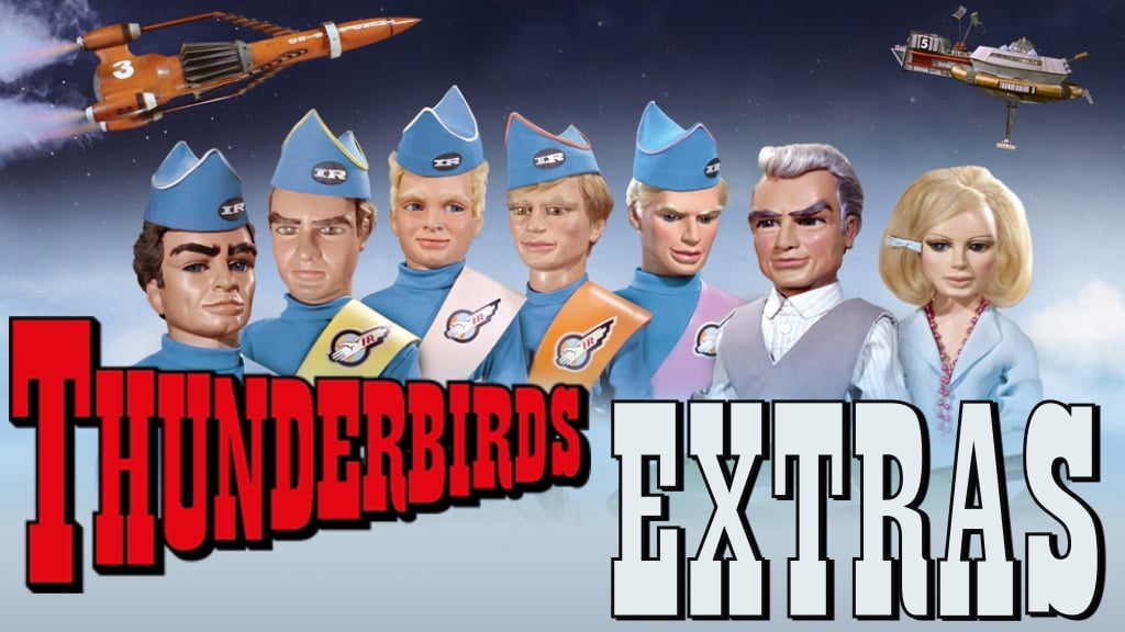Thunderbirds Extras